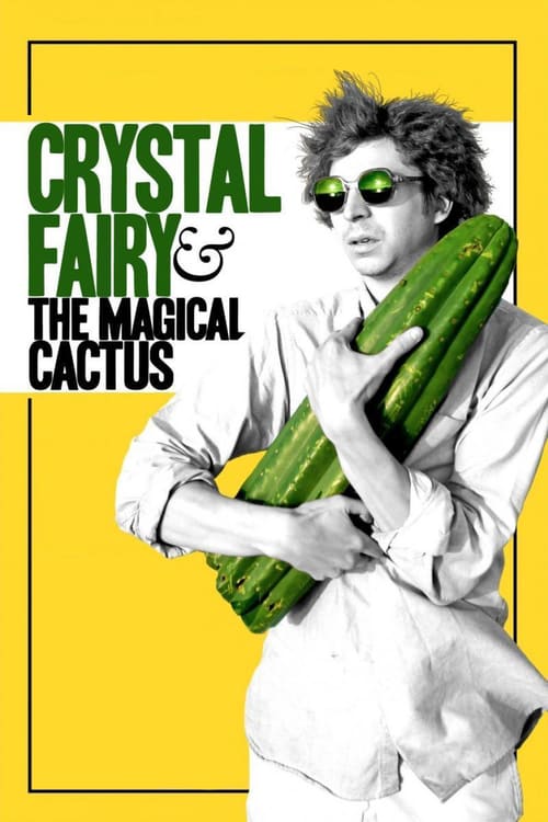 Crystal Fairy & the Magical Cactus Crystal Fairy & the Magical Cactus