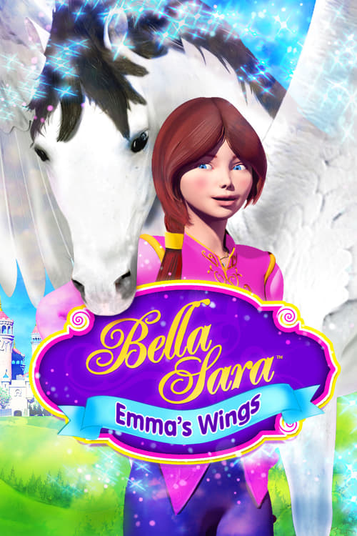 Emma's Wings: A Bella Sara Tale
